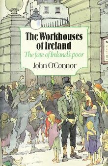 Workhouses of Ireland