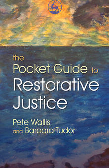 The Pocket Guide to Restorative Justice