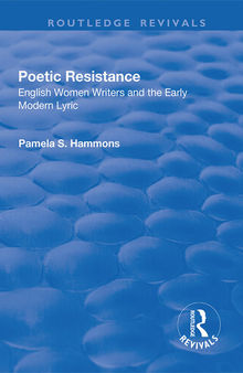 Poetic Resistance: English Women Writers and the Early Modern Lyric