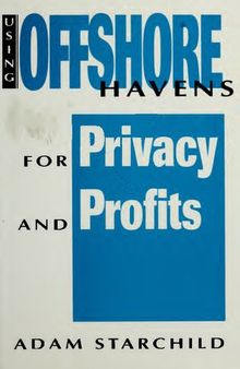 Using Offshore Havens for Privacy and Profits