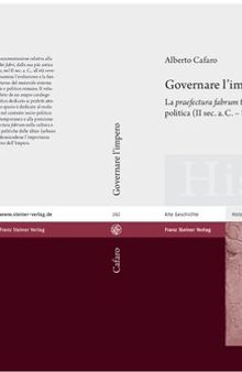 Governare l'impero: La praefectura fabrum fra legami personali e azione politica II sec. a.C. - III sec. d.C.