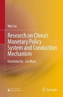 Research on China’s Monetary Policy System and Conduction Mechanism
