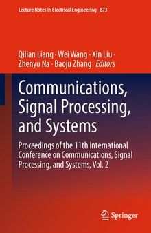 Communications, Signal Processing, and Systems: Proceedings of the 11th International Conference on Communications, Signal Processing, and Systems, Vol. 2
