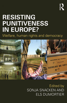 Resisting Punitiveness in Europe: Welfare, Human Rights, and Democracy