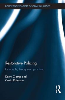 Restorative Policing: Concepts, theory and practice