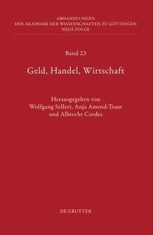 Geld, Handel, Wirtschaft: Höchste Gerichte im Alten Reich als Spruchkörper und Institution
