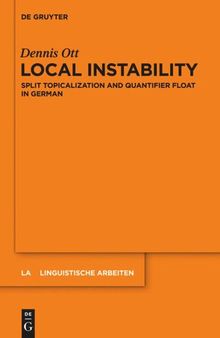 Local Instability: Split Topicalization and Quantifier Float in German