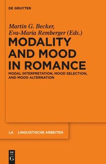 Modality and Mood in Romance: Modal interpretation, mood selection, and mood alternation
