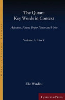 The Quran: Key Words in Context (Volume 5: L to Y): Adjectives, Nouns, Proper Nouns and Verbs