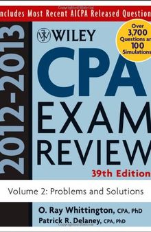 Wiley CPA Examination Review 2012-2013 Volume 2 : Problems and Solutions