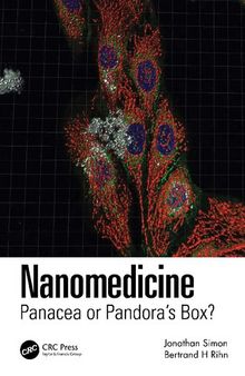 Nanomedicine: Panacea or Pandora's Box?