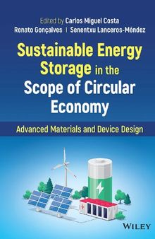 Sustainable Energy Storage in the Scope of Circular Economy: Advanced Materials and Device Design