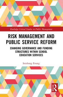 Risk Management and Public Service Reform: Changing Governance and Funding Structures within School Education Services