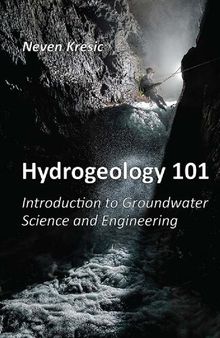 Hydrogeology 101: Introduction to Groundwater Science and Engineering