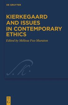 Kierkegaard and Issues in Contemporary Ethics