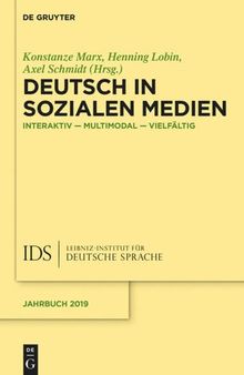 Deutsch in Sozialen Medien: Interaktiv – multimodal – vielfältig
