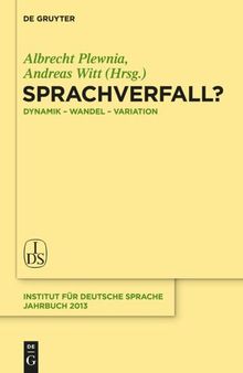 Sprachverfall?: Dynamik – Wandel – Variation