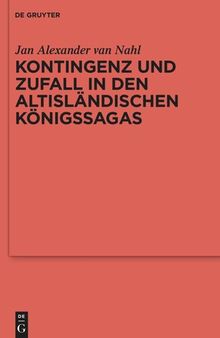 Kontingenz und Zufall in den altisländischen Königssagas