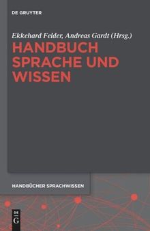 Handbuch Sprache und Wissen