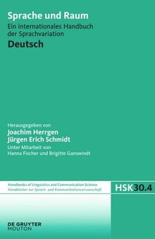 Language and Space. Volume 4 Deutsch: Sprache und Raum - Ein internationales Handbuch der Sprachvariation