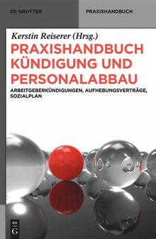 Praxishandbuch Kündigung und Personalabbau
