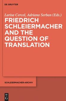 Friedrich Schleiermacher and the Question of Translation