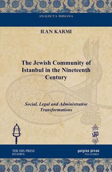The Jewish Community of Istanbul in the Nineteenth Century (Analecta Isisiana Ottoman and Turkish Studies)