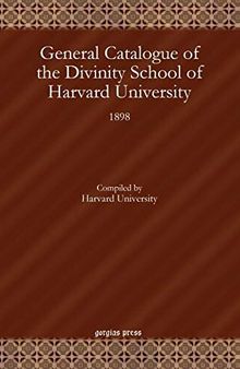 General Catalogue of the Divinity School of Harvard University: 1898