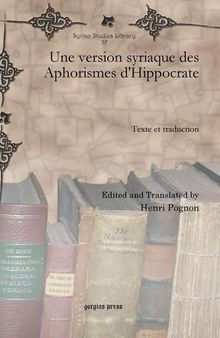 Une version syriaque des Aphorismes d'Hippocrate (Syriac Studies Library) (Syriac Edition)