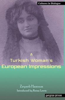 A Turkish Woman's European Impressions (Cultures in Dialogue)