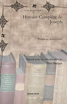 Histoire Complete De Joseph: Poeme En Douze Livres (Syriac Studies Library) (Syriac Edition)