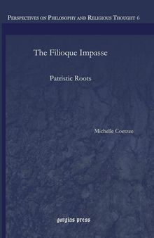 The Filioque Impasse: Patristic Roots
