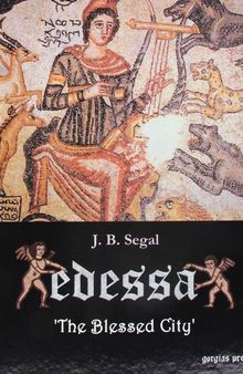 Edessa: The Blessed City
