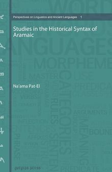 Studies in the Historical Syntax of Aramaic (Perspectives on Linguistics and Ancient Languages)