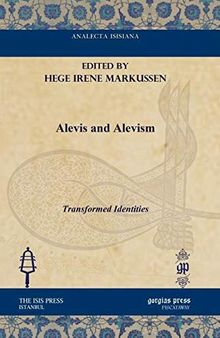 Alevis and Alevism (Analecta Isisiana: Ottoman and Turkish Studies)