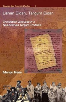 Lishan Didan, Targum Didan: Translation Language in a Neo-Aramaic Targum Tradition (Gorgias Neo-Aramaic Studies)