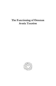 The Functioning of Ottoman Avariz Taxation: An Aspect of the Relationship Between Centre and Periphery: A Case Study of the Province of Karaman, 1621-1700