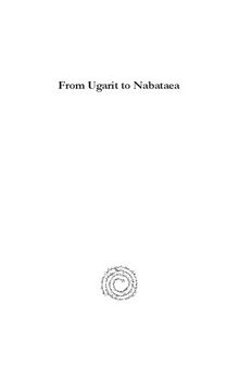 From Ugarit to Nabataea: Studies in Honor of John F. Healey (Gorgias Ugaritic Studies)