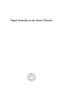 Papal Authority in the Syrian Church (Syriac Studies Library) (Syriac Edition)