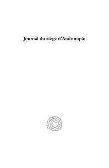 Journal Du Si�ge d'Andrinople: 30 Octobre 1912 - 26 Mars 1913