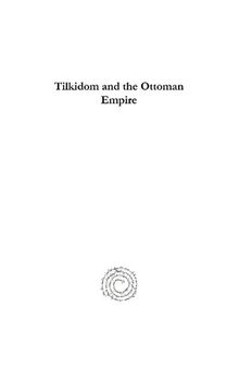 Tilkidom and the Ottoman Empire: The Letters of Gerald Fitzmaurice to George Lloyd, 1906-1915