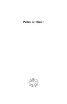 Petrus Der Iberer: Ein Charakterbild Zur Kirchen Und Sittengeschichte