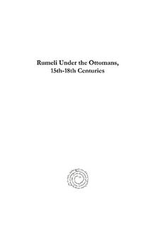 Rumeli Under the Ottomans, 15th-18th Centuries: Institutions and Communities