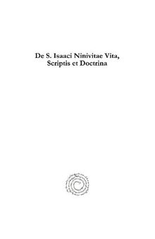 de S. Isaaci Ninivitae Vita, Scriptis Et Doctrina: Accedunt Isaaci Tres Integri Sermones