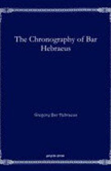The Chronography of Bar Hebraeus
