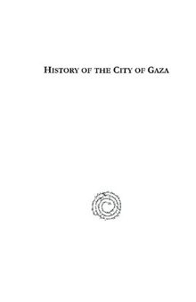 History of the City of Gaza: From the Earliest Times to the Present Day