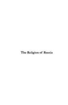 The Religion of Russia: A Study of the Orthodox Church in Russia from the Point of View of the Church in England