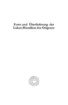 Form und Überlieferung der Lukas-Homilien des Origenes