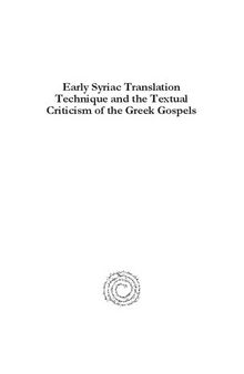 Early Syriac Translation Technique & the Textual Criticism of the Greek Gospels