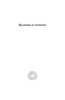Byzantins Et Ottomans: Relations, Interaction, Succession